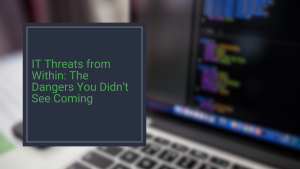 Discover how insider threats can jeopardize your organization’s cybersecurity and learn practical steps to prevent internal IT breaches. Protect your business from within.
